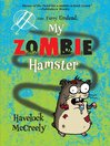Cover image for My Zombie Hamster